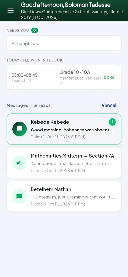 A teacher's dashboard on a phone: Needs you 0, today one lesson 08:00 to 08:45 Grade 10 10A Mathematics with the register marked DONE, and messages.